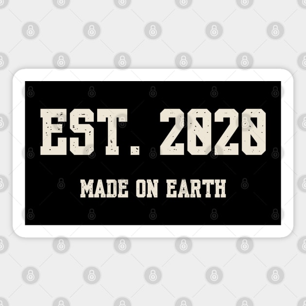 Est. 2020 – Made on Earth by Humans Magnet by Stylecombinator